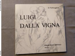 Luigi Dalla Vigna, Concentrisch Belicht, Door Jo Verbrugghen, 1978; Galerie De La Différence, Nr 201 Van 400 Exemplaren. - Autres & Non Classés