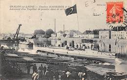 Chalon Sur Saône     71     Schneider Et Cie  . Lancement D'un Torpilleur De 1 ère Classe          (voir Scan) - Chalon Sur Saone