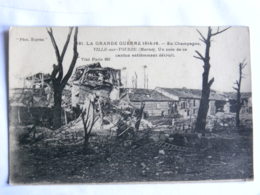 CPA (51) Marne - VILLE Sur TOURBE - Grande Guerre, Un Coin De Ce Canton Entièrement Dédruit - Ville-sur-Tourbe