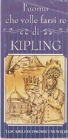 L'UOMO CHE VOLLE FARSI RE Di Kipling - Novelle, Racconti