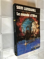 LE MASQUE S.F. 104    Le Monde D’Alice    Sam LUNDWALL    187 Pages - E.O. 1980 - Le Masque SF