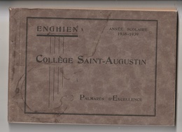 LIVRET - BELGIQUE - ENGHIEN - COLLEGE SAINT AUGUSTIN - PALMARES D'EXCELLENCE - ANNEE SCOLAIRE 1938/1939 - Zonder Classificatie