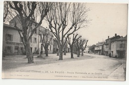 *** 84 *** LAPALUD ** LA PALUD * Route Nationale Et Le Cours * Lux, Brunel, Lang *** Le Vaucluse Illustré *** 1916 *** - Lapalud