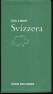 SVIZZERA - GUIDA D'EUROPA - EDIZIONE T.C.I. 1973 - PAG 216 - USATO - Toursim & Travels