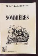 De La Ville De SOMMIERES: Origine Jusqu à La Révolution, Par BOISSON. Editions LACOUR (1995) - Languedoc-Roussillon