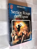 J’AI LU Policier N° 1472  Section Rouge De L’Espoir  DEMOUZON  189 Pages - 1983 - J'ai Lu