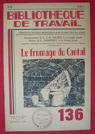 Le Fromage Du Cantal – Revue Bibliothèque Du Travail N° 136 - Géographie