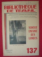 Yantot, Enfant Des Landes – Revue Bibliothèque Du Travail N° 137 - Géographie