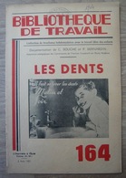 Les Dents – Revue Bibliothèque Du Travail N° 164 - Médecine & Santé