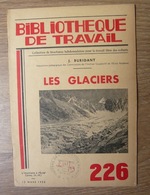 Les Glaciers – Revue Bibliothèque Du Travail N° 226 - Géographie