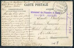 SUISSE - CP OBL. SALVAN LE 25/6/1916 & " INTERNEMENT DES PRISONNIERS DE GUERRE / SALVAN - SUISSE " - TB - Annullamenti