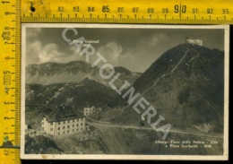 Sondrio Passo Dello Stelvio Albergo E Pizzo Garibaldi - Sondrio