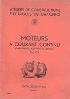 Catalogue De La Société ACEC -Charleroi-Moteurs à Courant Continu Type CV-48p-+/-1950-Voir Sommaire-plans Et Croquis - Électricité & Gaz