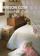 Maison Cosy En Crochet D'art 67 Modeles +++TBE+++ LIVRAISON GRATUITE - Home Decoration