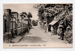 - CPA BERNEVAL-SUR-MER (76) - La Rue De La Mer (avec Personnages) - Photo Neurdein N° 12 - - Berneval