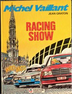 Jean Graton - Michel Vaillant N° 46 - Racing Show - Graton Éditeur - ( 1985 ) . - Michel Vaillant