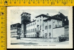 Vercelli Città Castello Beato Amedeo - Vercelli