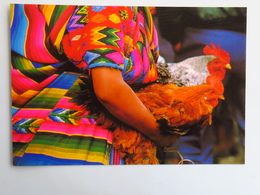 Carte Postale : GUATEMALA : Mujer Con Gallina CHICHICASTENANGO - Guatemala