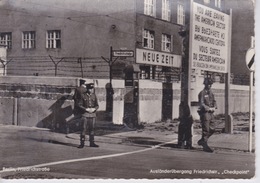 ALLEMAGNE - BERLIN - FRIEDRICHSTRASSE - LE MUR DE BERLIN  FRONTIERE NEUE ZEIT - CHECKPOINT SECTEUR AMERICAIN - Berliner Mauer