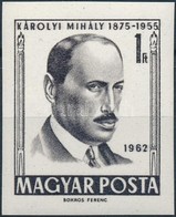 ** 1962 Események (I.) - Károlyi Mihály Vágott Bélyeg - Other & Unclassified