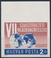 ** 1969 Események (VII.) - Szakszervezeti Világkongresszus ívszéli Vágott Bélyeg - Other & Unclassified