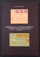 Dr. Bernáth Gábor: Nyíregyháza I. és II. Kiadás Bélyegei, Nyíregyháza Levelezőlapok (1944-1945) - Sonstige & Ohne Zuordnung