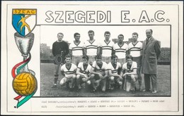 Cca 1960  Szegedi E.A.C. Futballcsapatának Fényképe, 9×14 Cm - Other & Unclassified