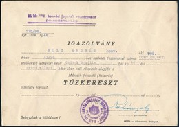 1944 M. Kir. 104. Honvéd Fogatolt Vonatcsoport Parancsnoksága által Kiállított Igazolás Tűzkereszt Viselésének Jogosults - Sonstige & Ohne Zuordnung