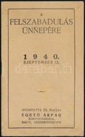 1940 A Felszabadulás ünnepére. Barót. Erdély Visszaszerzése Alkalmából Kiadott Füzet Hiszekeggyel, Székely Himnusszal, E - Ohne Zuordnung