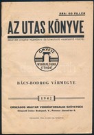 1942 Az Utas Könyve. (Magyar Utazási Kézikönyv és útmutató Kiegészítő Füzete.) Bács-Bodrog Vármegye. Bp., 1942, Országos - Non Classés