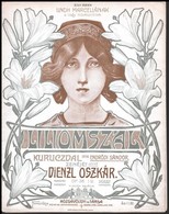 Dienzl Oszkár: Liliomszál. Kottafüzet. Szecessziós, Faragó Géza által Tervezett Litografált Borítóval - Sonstige & Ohne Zuordnung