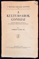 Dr. Soproni Elek: A Kultúrsarok Gondjai. Sopron Vármegye Szociális és Gazdasági Viszonyainak Feltárása. Bp., 1940, Magya - Unclassified