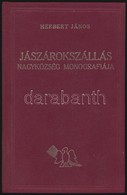 Herbert János: Jászárokszállás Nagyközség Monográfiája. Előszóval Ellátta: Dr. Czettler Jenő. Zimányi Ernő Szobrászművés - Zonder Classificatie