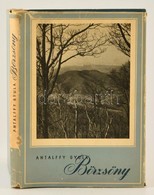 Antalffy Gyula: Börzsöny. Magyar Tájak. Bp., 1957, Bibliotheca. Kiadói Félvászon-kötés, Kiadói Javított, Kissé Papír Véd - Ohne Zuordnung