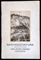 Pfeifer Gyula: Nagyasszonyunk Szentgellérthegyi Sziklatemplomának Története. Bp.,1931, Pallas, 39 P. Szövegközti Fekete- - Non Classés