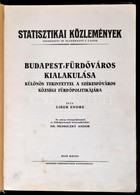 Liber Endre: Budapest-fürdőváros Kialakulása Különös Tekintettel A Székesfőváros Községi Fürdőpolitikájára I.  Bp. (1934 - Unclassified