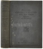 László Pál (szerk): A Bélyegek és Illetékek, Valamint A Díjak Iránti Törvények és Szabályok. Bp., 1910: Grill. Kiadói Eg - Non Classés