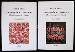 Kiszely István: A Magyarság őstörténete. I-II. Köt. (Mit Adott A Magyarság A Világnak.) Bp.,1996, Püski. Bővített Kiadás - Non Classés