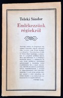 Teleki Sándor: Emlékezzünk Régiekről. Emlékezések és Levelezés. Bevezető Tanulmánnyal és Jegyzetekkel Közzéteszi: Csetri - Non Classés