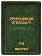 Angi - G. Szabó - Tóth: Függetlenségi Nyilatkozat 1849. Debrecen. 504/2500. Számozott Példány. 1999, Alföldi Nyomda. Kia - Unclassified