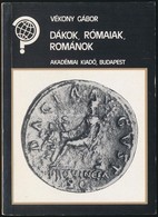 Vékony Gábor: Dákok, Rómaiak, Románok. Bp., 1989, Akadémiai Kiadó. Kiadói Papírkötés. - Zonder Classificatie