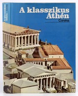 Francesco Adorno Et Al.: A Klasszikus Athén. Ford.: Lontay László. Bp., 1970, Corvina. Kiadói Egészvászon-kötés, Kiadói  - Ohne Zuordnung