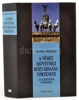 Manfred Görtemaker: A Német Szövetségi Köztársaság Története. Az Alapítástól Napjainkig. Bp., 2003, Korona. Kiadói Karto - Unclassified