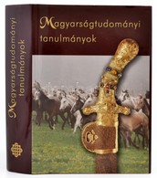 Botos László (szerk.): Magyarságtudományi Tanulmányok. Bp., 2008, HUN-idea. 2. Javított Kiadás. Csajághy György, Cser Fe - Ohne Zuordnung