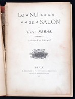 Victor Nadal: Le Nu Au Salon. Premier Volume. Paris, 1905, E. Bernard. Félbőr Kötés. Francia Nyelvű Képekkel Illusztrált - Unclassified