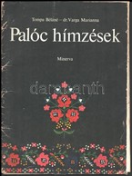 Tompa Béláné - Varga Marianna: Palóc Hímzések. Bp., 1979, Minerva. Papír Mappában, Jó állapotban. - Unclassified