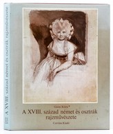 Garas Klára: A XVIII. Század Német és Osztrák Rajzművészete. Szépművészet Múzeum Legszebb Rajzai II. Kötet. Bp., 1980, C - Unclassified