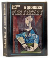 Herbert Read: A Modern Festészet. Ford.: Gottschlig Ferenc. Bp., 1968, Corvina. Második, Javított Kiadás. Kiadói Műbőr-k - Non Classés