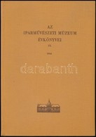 1966 Az Iparművészeti Múzeum és A Hopp Ferenc Keletázsiai Művészeti Múzeum évkönyve. VII. 1964. Bp.,1966, Képzőművészeti - Unclassified