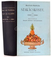 Dobos C. József: Magyar-francia Szakácskönyv. Bp., 1881, Mehner Vilmos. REPRINT! Félvászon Kötés, Kissé Kopottas állapot - Unclassified